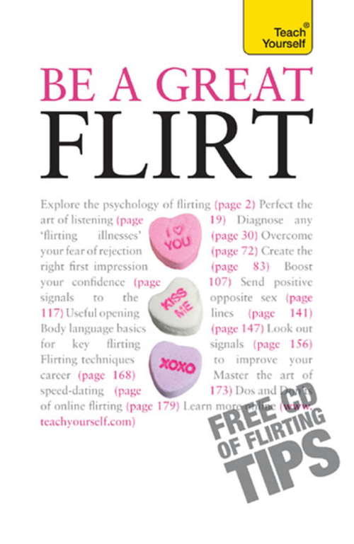 Book cover of Be a Great Flirt: Teach Yourself