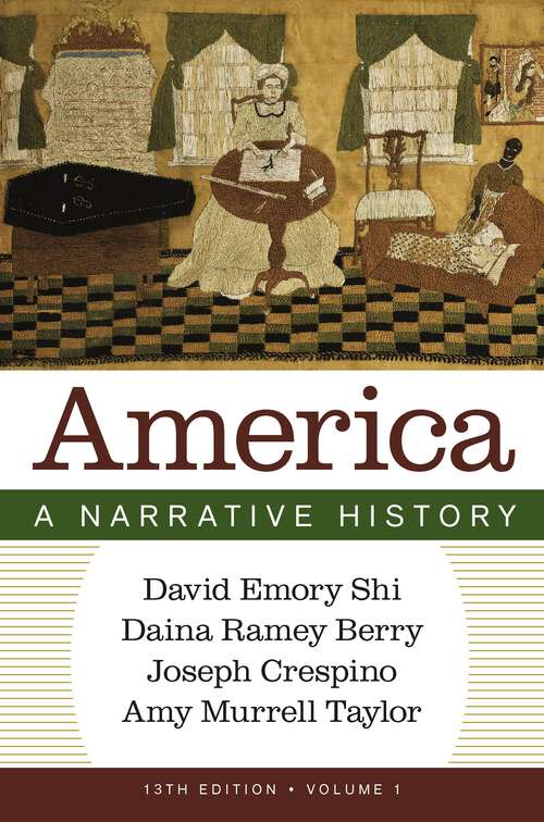 Book cover of America: A Narrative History (Thirteenth Edition)  (Vol. Volume 1) (Thirteenth Edition)
