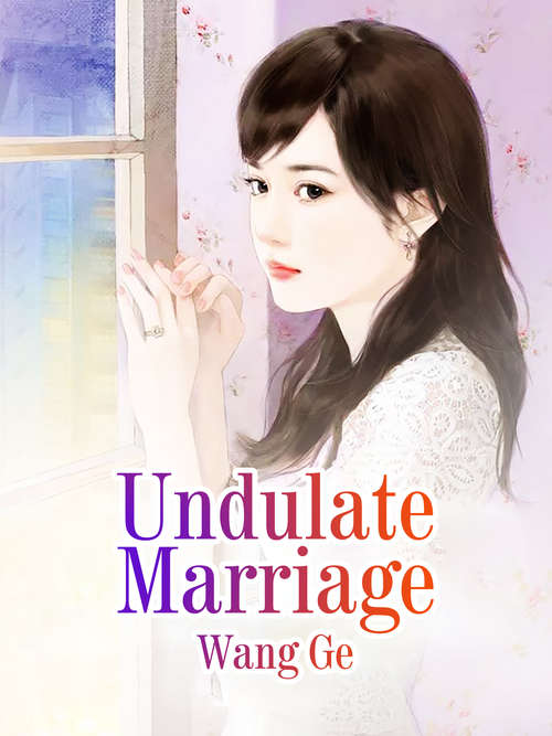 Undulate Marriage: Volume 3 (Volume 3 #3)