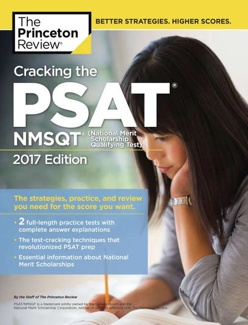 Book cover of Cracking the PSAT/NMSQT with 2 Practice Tests, 2017 Edition: The Strategies, Practice, and Review You Need for the Score You Want