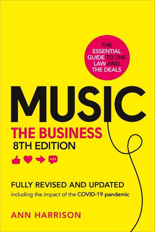 Book cover of Music: The Business (8th edition)