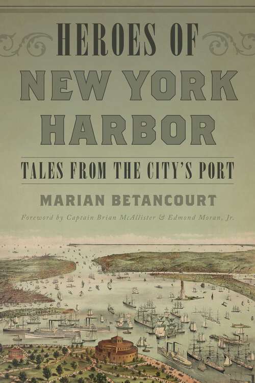 Book cover of Heroes of New York Harbor: Tales from the City's Port