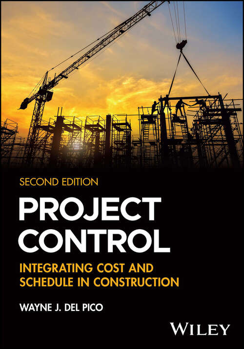 Book cover of Project Control: Integrating Cost and Schedule in Construction (2) (Rsmeans Ser.)