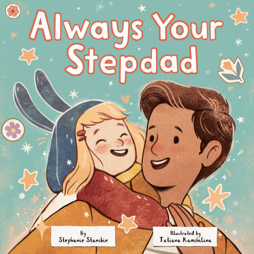 Book cover of Always Your Stepdad