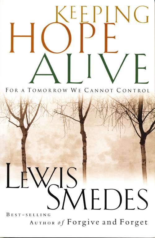 Book cover of Keeping Hope Alive: For a Tomorrow We Cannot Control