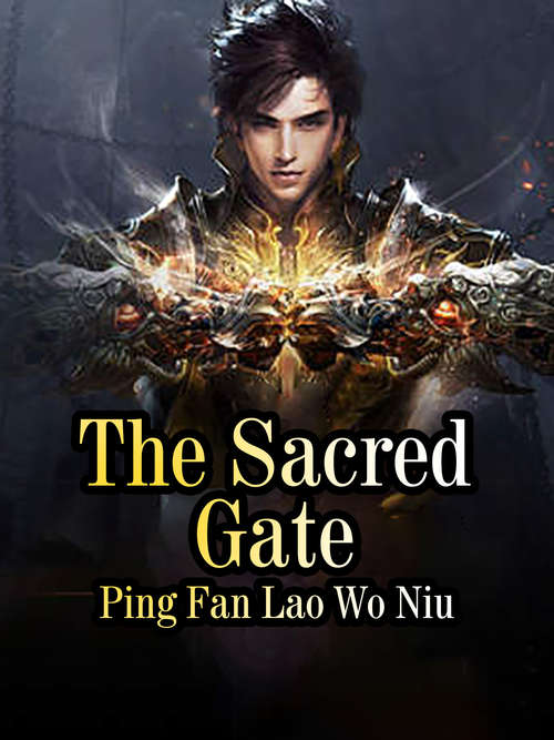 Book cover of The Sacred Gate: Volume 4 (Volume 4 #4)