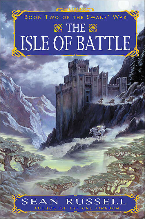 Book cover of The Isle of Battle: Book Two Of The Swans' War (The Swans' War Series #2)