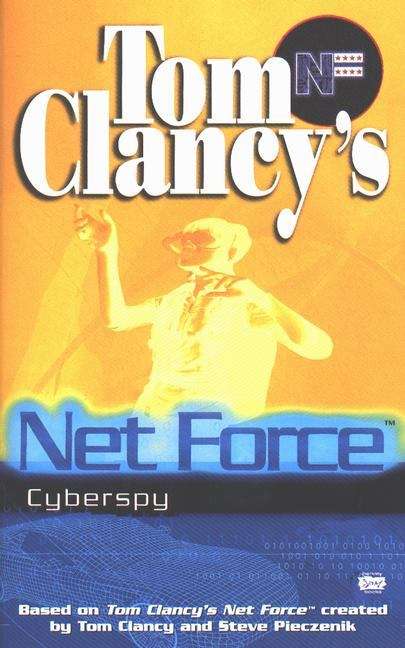 Cyberspy (Tom Clancy's Net Force Explorers #6)