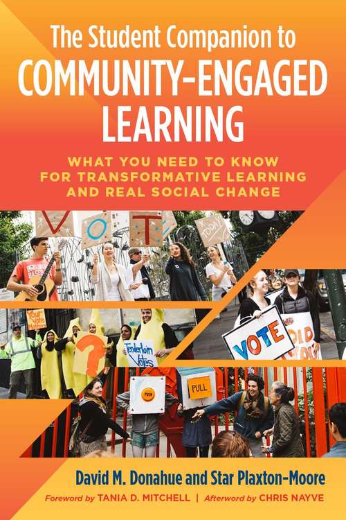 The Student Companion To Community-Engaged Learning: What You Need To Know For Transformative Learning And Real Social Change