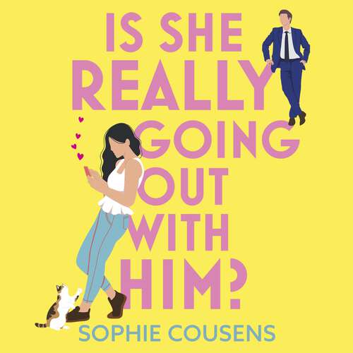 Book cover of Is She Really Going Out With Him?: the hilarious, warm new romantic comedy from the New York Times bestselling author of This Time Next Year