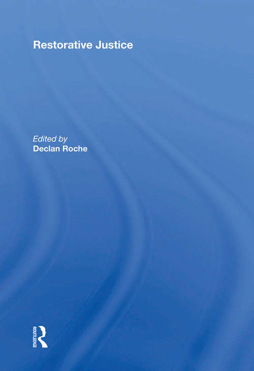 Book cover of Restorative Justice: Ideals and Realities (2) (The\international Library Of Essays In Law And Legal Theory Ser.)