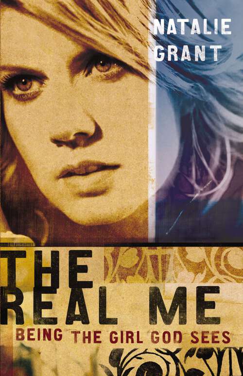 Book cover of The Real Me: Being the Girl God Sees
