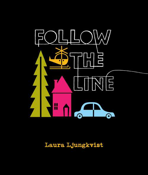 Book cover of Follow the Line
