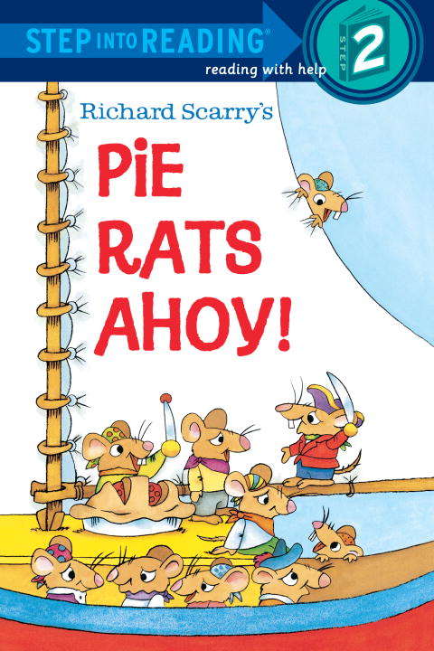 Book cover of Richard Scarry's Pie Rats Ahoy! (Step into Reading)