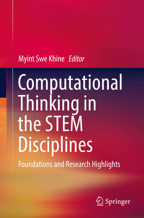 Book cover of Computational Thinking in the STEM Disciplines: Foundations And Research Highlights