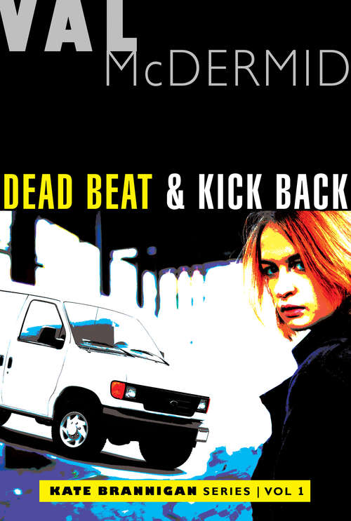 Dead Beat and Kick Back: Kate Brannigan Mysteries #1 And #2 (The Kate Brannigan Mysteries)