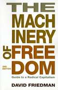 The Machinery of Freedom: A Guide to Radical Capitalism (2nd edition)