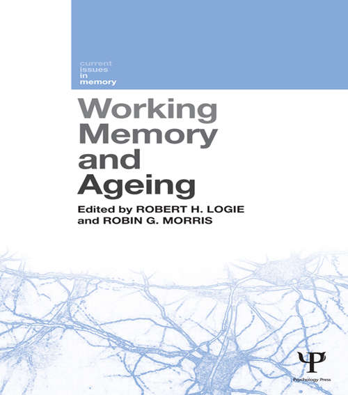 Working Memory and Ageing (Current Issues in Memory)