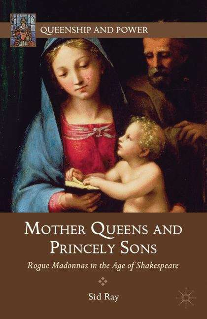 Book cover of Mother Queens And Princely Sons