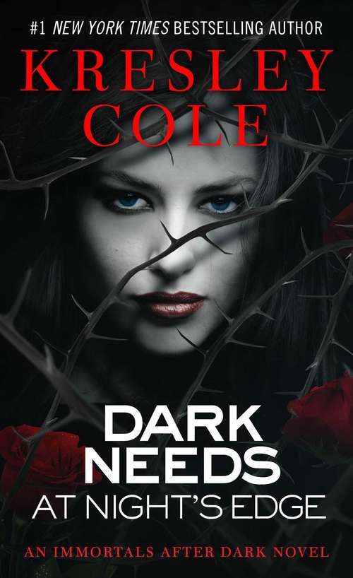 Book cover of Dark Needs at Night's Edge (Immortals After Dark #5)
