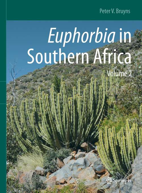 Euphorbia in Southern Africa: Volume 2