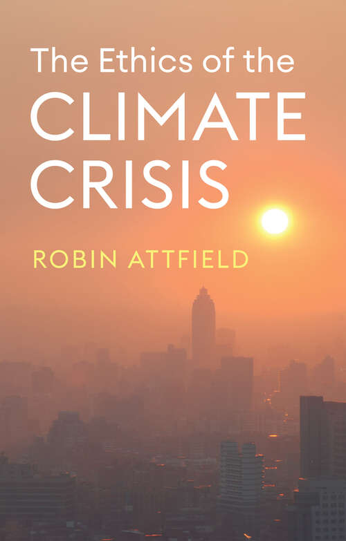 Book cover of The Ethics of the Climate Crisis