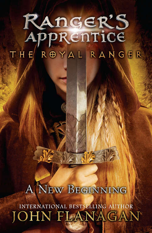 Book cover of The Royal Ranger: A New Beginning (Ranger's Apprentice: The Royal Ranger #1)