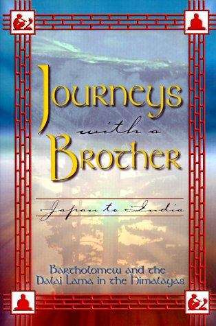 Journeys With A Brother: Japan To India