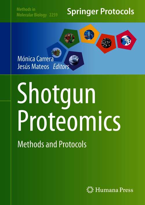 Shotgun Proteomics: Methods and Protocols (Methods in Molecular Biology #2259)