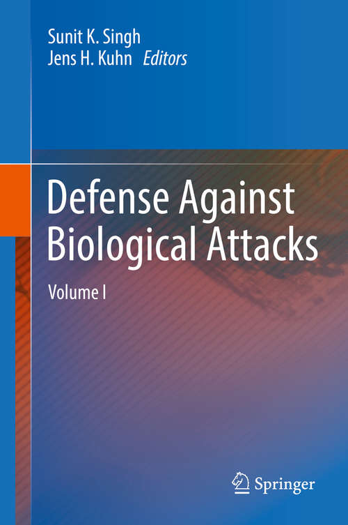 Defense Against Biological Attacks: Volume I