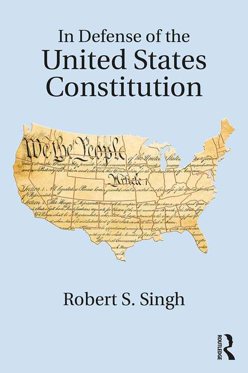 In Defense of the United States Constitution
