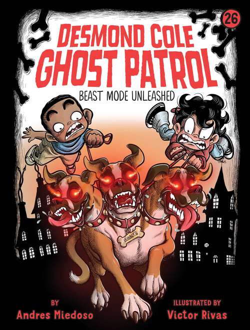Book cover of Beast Mode Unleashed (Desmond Cole Ghost Patrol)
