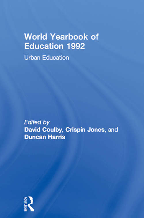 Book cover of World Yearbook of Education 1992: Urban Education (World Yearbook of Education)