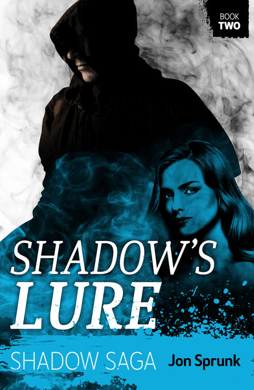 Book cover of Shadow’s Lure (Shadow Saga #2)