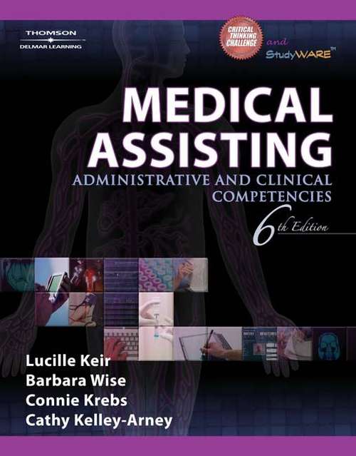 Book cover of Medical Assisting: Administrative and Clinical Competencies
