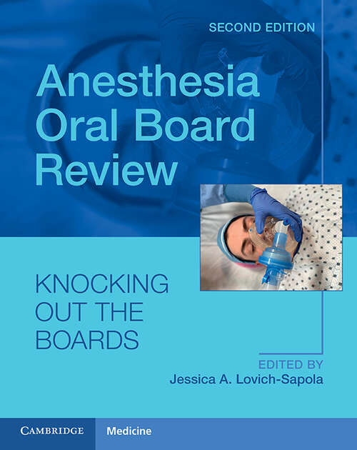 Book cover of Anesthesia Oral Board Review: Knocking Out The Boards