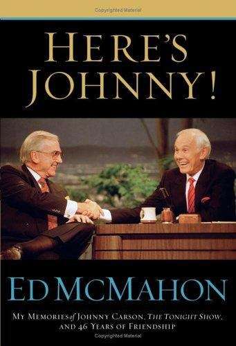 Book cover of Here's Johnny!: My Memories of Johnny Carson, The Tonight Show, and 46 Years of Friendship