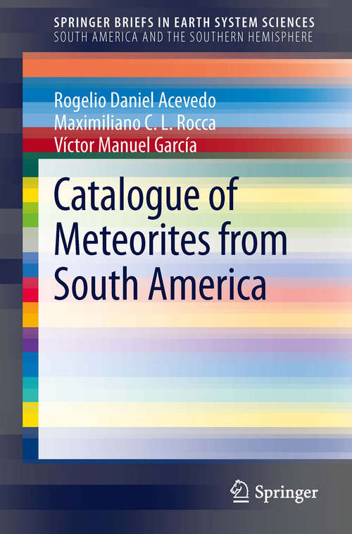 Book cover of Catalogue of Meteorites from South America (SpringerBriefs in Earth System Sciences)