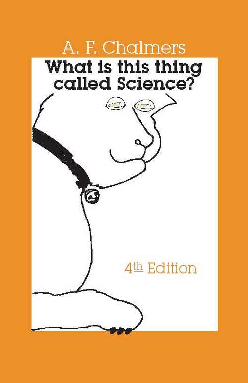 Book cover of What Is This Thing Called Science?