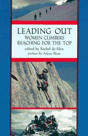 Leading Out: Women Climbers Reaching for the Top