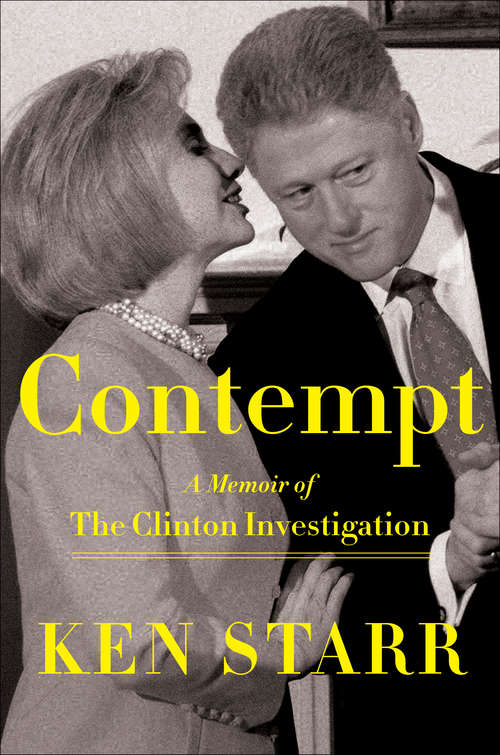 Book cover of Contempt: A Memoir of the Clinton Investigation