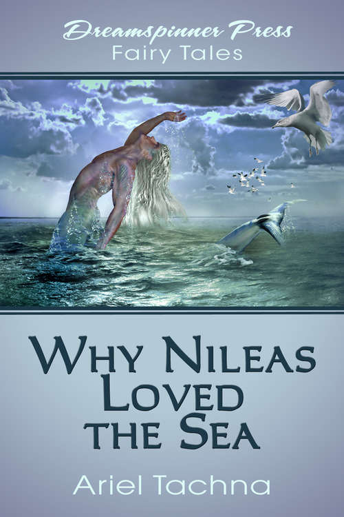 Why Nileas Loved the Sea