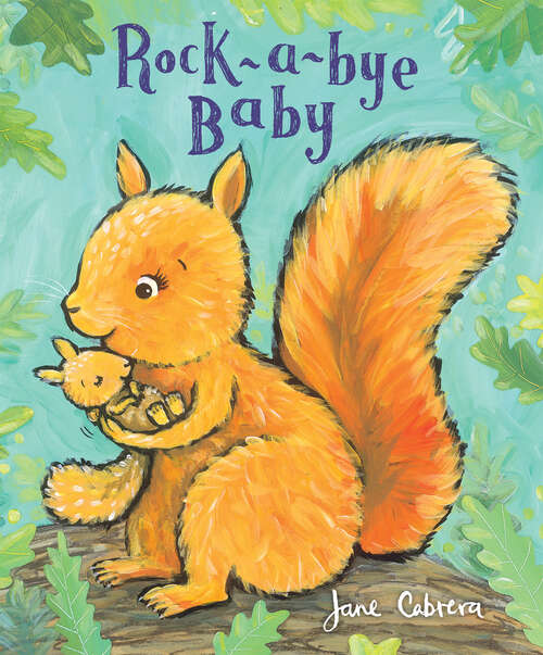 Book cover of Rock-a-bye Baby (Jane Cabrera's Story Time)