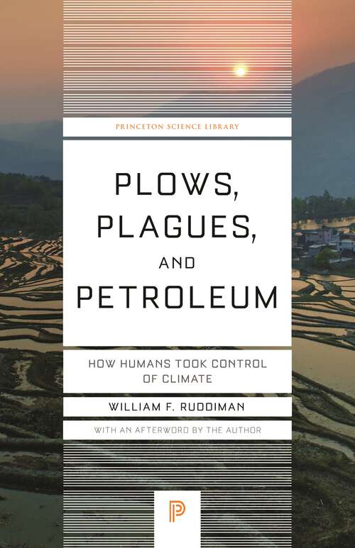 Book cover of Plows, Plagues, and Petroleum: How Humans Took Control of Climate