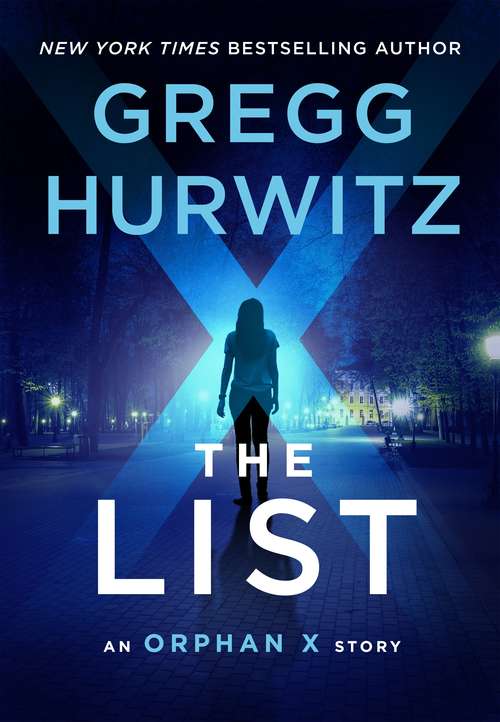 Book cover of The List: An Orphan X Short Story (Orphan X)