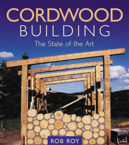 Book cover of Cordwood Building