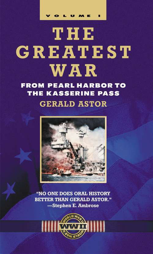 Book cover of The Greatest War - Volume I: From Pearl Harbor to the Kasserine Pass