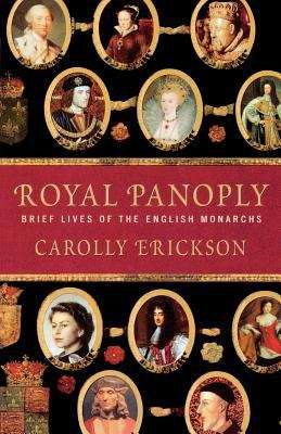 Book cover of Royal Panoply: Brief Lives of the English Monarchs