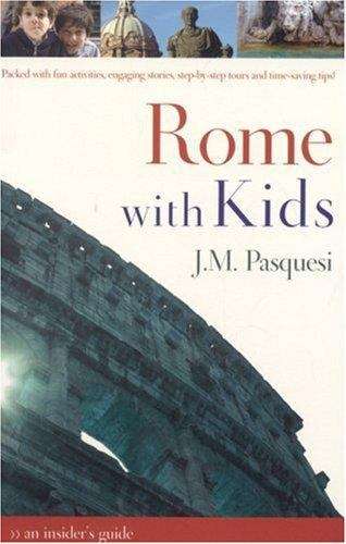 Book cover of Rome With Kids: An Insider's Guide