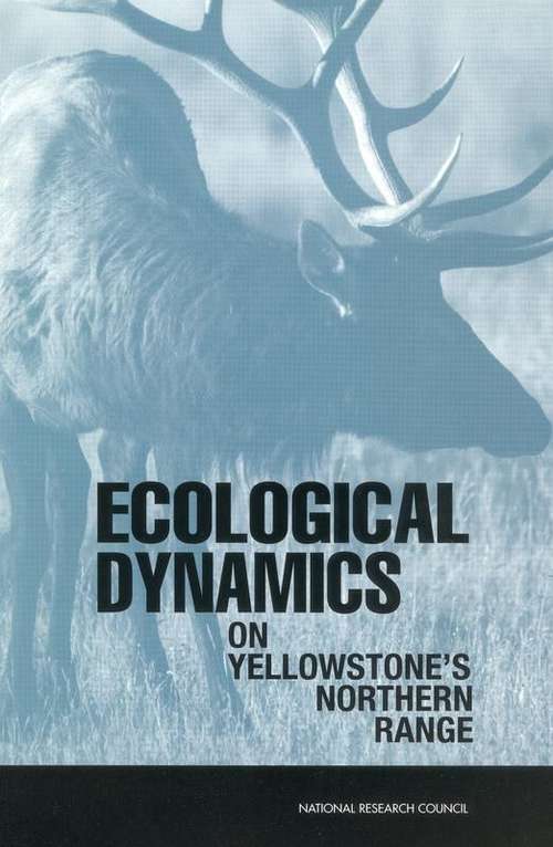 Book cover of Ecological Dynamics On Yellowstone's Northern Range